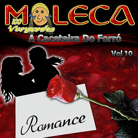 Moleca 100 Vergonha, Romance - Volume 10